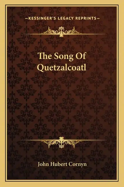 The Song of Quetzalcoatl - Paperback