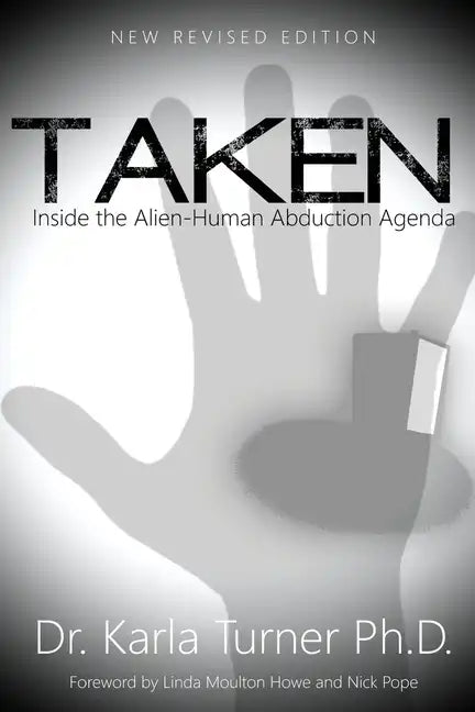 Taken: Inside the Alien-Human Abduction Agenda - Paperback