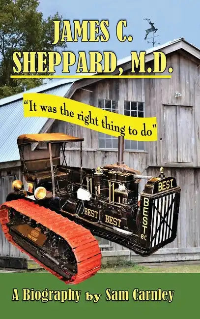 James C. Sheppard, M. D. - Hardcover