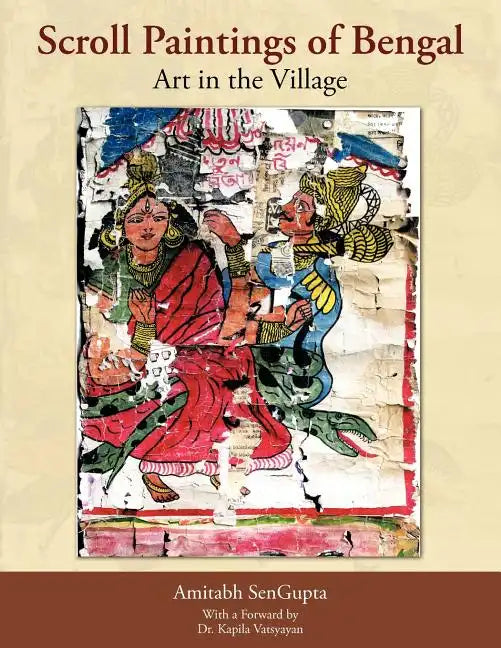 Scroll Paintings of Bengal: Art in the Village - Paperback