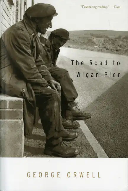 The Road to Wigan Pier - Paperback
