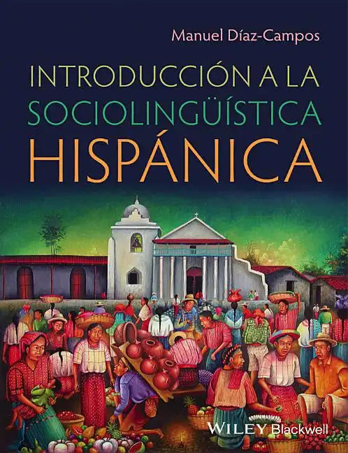 Introducción a la Sociolingüística Hispánica - Paperback