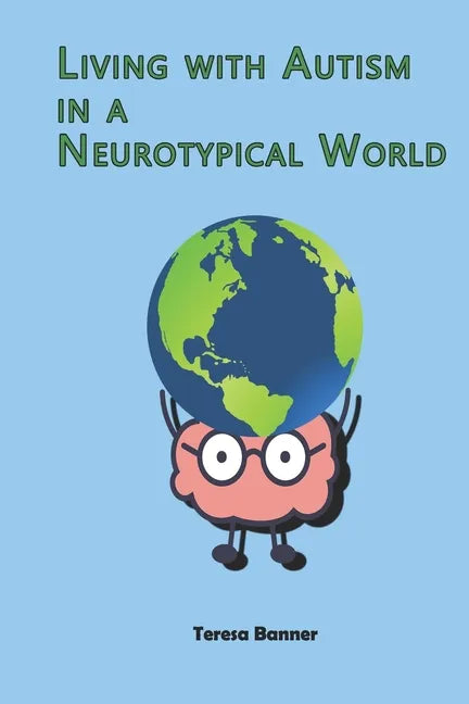 Living with Autism in a Neurotypical World - Paperback