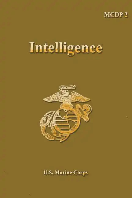 Intelligence: Marine Corps Doctrinal Publication 2 - Paperback