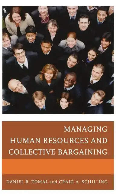 Managing Human Resources and Collective Bargaining - Hardcover