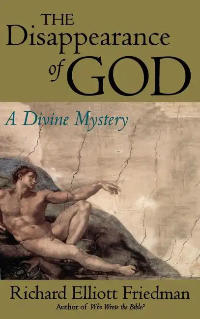 The Disappearance of God: A Divine Mystery - Hardcover