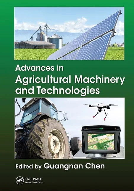 Advances in Agricultural Machinery and Technologies - Paperback