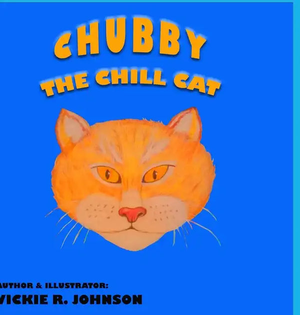 Chubby the Chill Cat - Hardcover