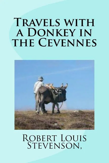 Travels with a Donkey in the Cevennes - Paperback