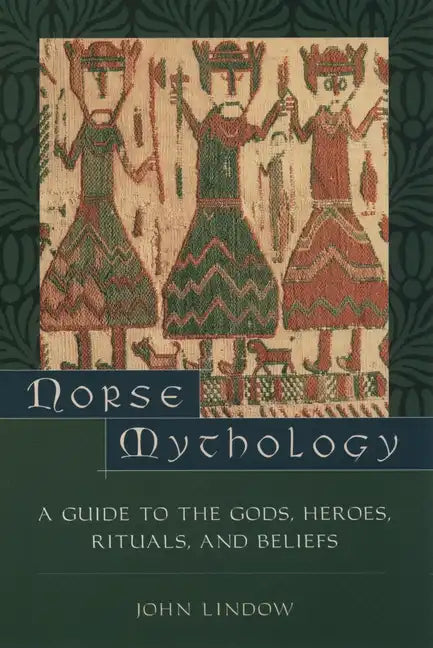 Norse Mythology: A Guide to the Gods, Heroes, Rituals, and Beliefs - Paperback