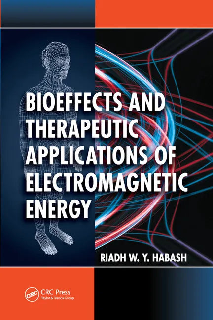 Bioeffects and Therapeutic Applications of Electromagnetic Energy - Paperback