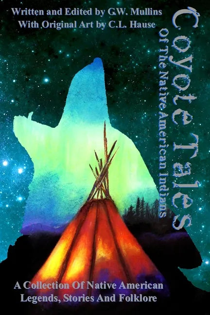 Coyote Tales Of The Native American Indians - Paperback