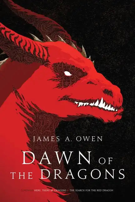 Dawn of the Dragons: Here, There Be Dragons; The Search for the Red Dragon - Paperback