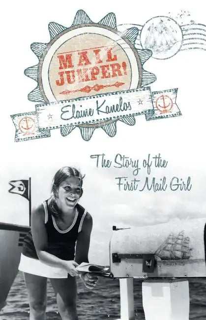 Mail Jumper!: The Story of the First Mail Girl - Paperback
