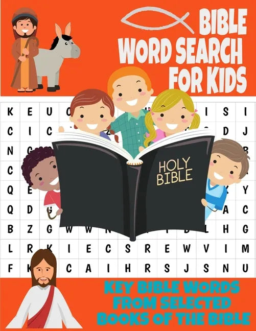 Bible Word Search for Kids Key Bible Words from Selected Books of the Bible: Holy Scripture Themed Word Search Puzzle for Kids Ages 7 and Up - Learn B - Paperback