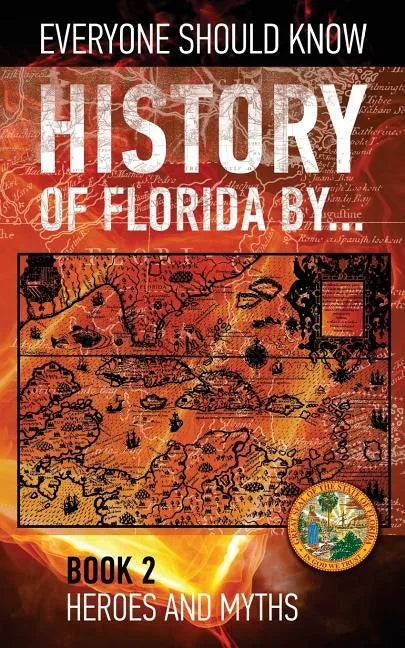 History of Florida by... Book 2: Fountain of Youth 1511-1513 - Paperback