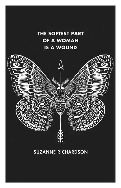 The Softest Part of a Woman is a Wound - Paperback