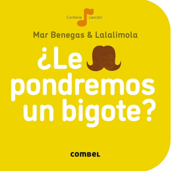 ¿Le Pondremos Un Bigote? - Board Book