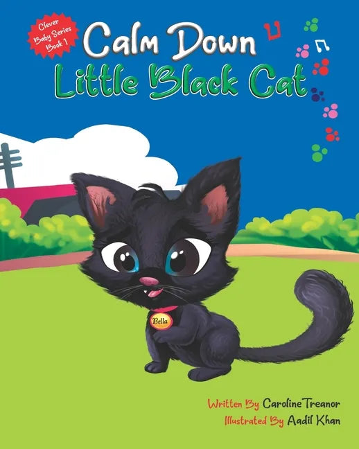 Calm Down Little Black Cat: Clever Baby Series (Book 1) - Paperback