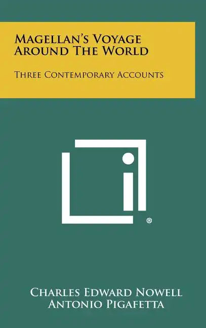 Magellan's Voyage Around the World: Three Contemporary Accounts - Hardcover