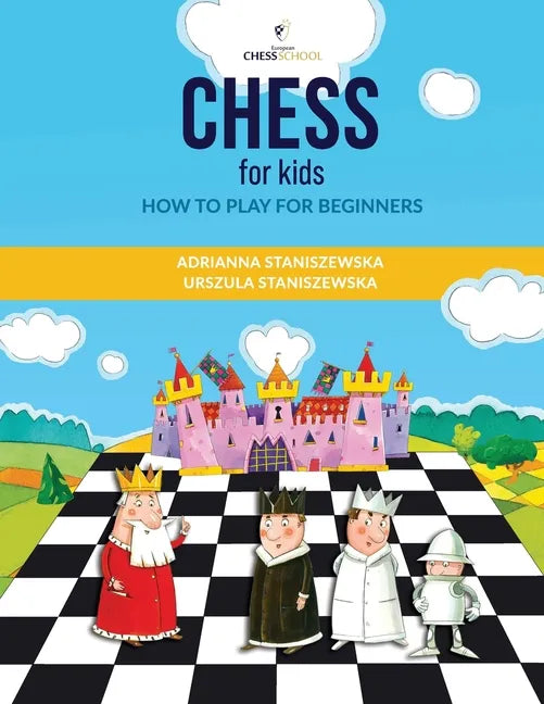 Chess For Kids: How To Play For Beginners - Paperback