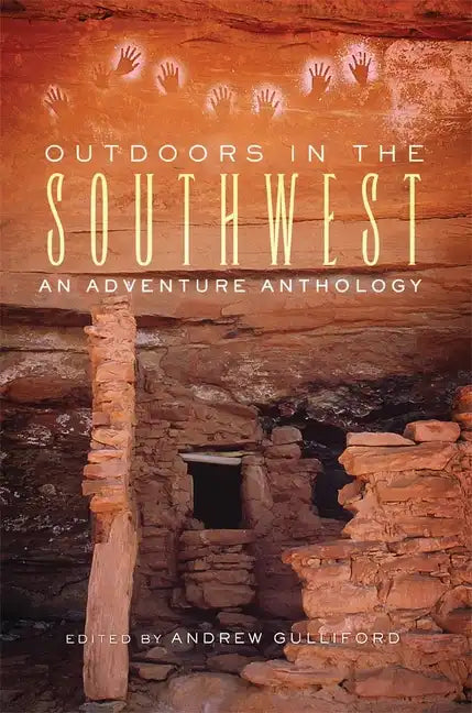 Outdoors in the Southwest: An Adventure Anthology - Paperback