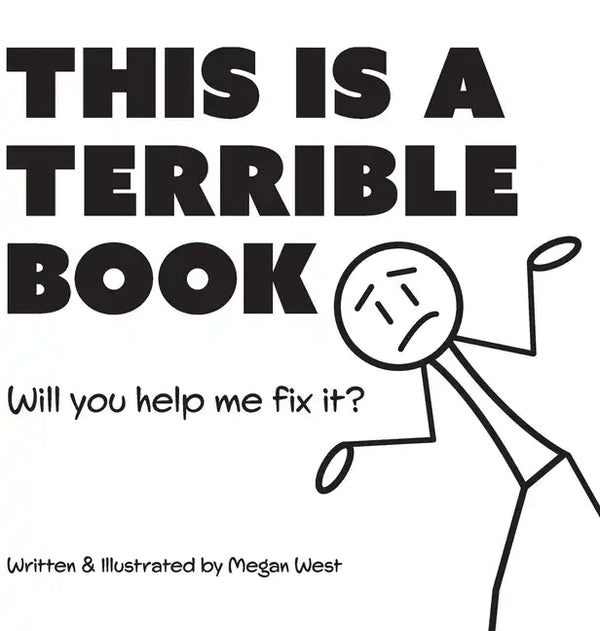 This is a Terrible Book - Will You Help Me Fix It?: Funny Interactive Read Aloud Book for Kids - Hardcover