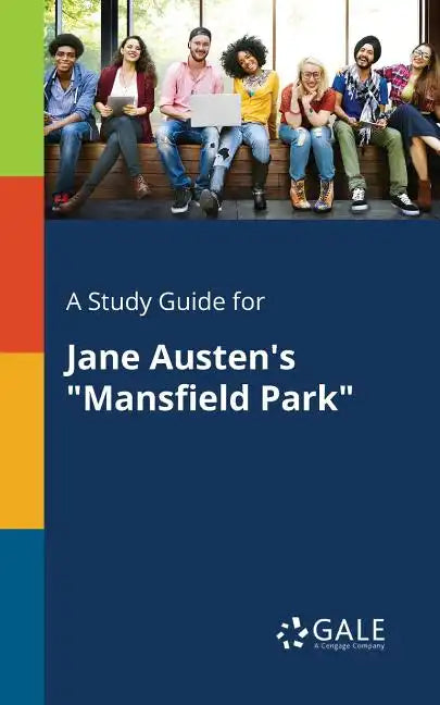 A Study Guide for Jane Austen's "Mansfield Park" - Paperback
