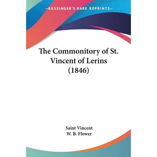 The Commonitory of St. Vincent of Lerins (1846) - Paperback