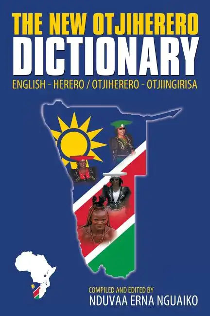 The New Otjiherero Dictionary: English - Herero Otjiherero - Otjiingirisa - Paperback