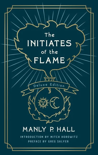 The Initiates of the Flame: The Deluxe Edition - Paperback