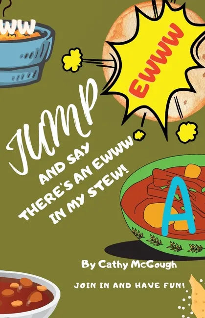 Jump and Say There's an Ewww in My Stew! - Paperback