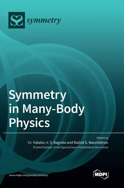 Symmetry in Many-Body Physics - Hardcover