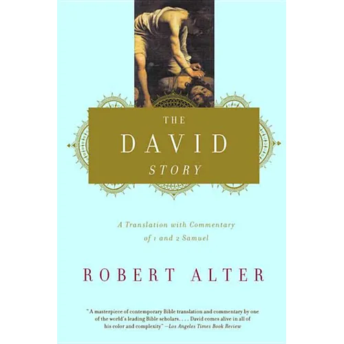 The David Story: A Translation with Commentary of 1 and 2 Samuel - Paperback