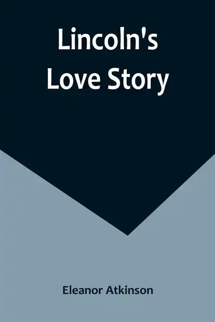 Lincoln's Love Story - Paperback