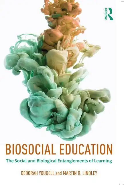 Biosocial Education: The Social and Biological Entanglements of Learning - Paperback