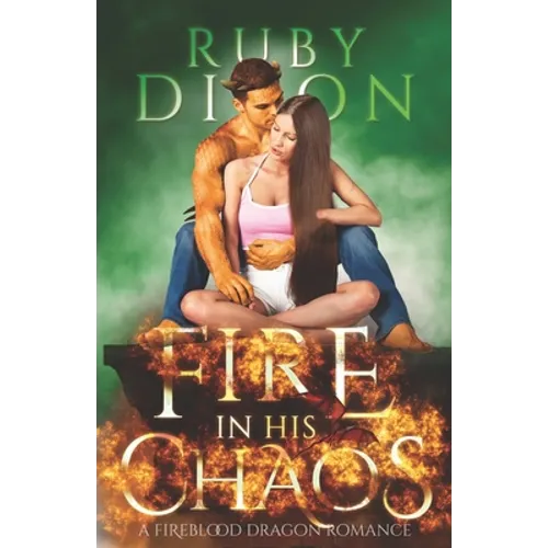 Fire In His Chaos: A Post-Apocalyptic Romance - Paperback