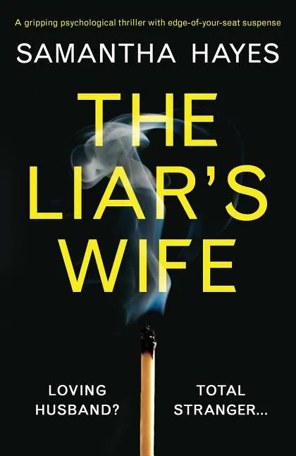 The Liar's Wife: A gripping psychological thriller with edge-of-your-seat suspense - Paperback