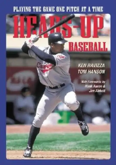 Heads-Up Baseball: Playing the Game One Pitch at a Time - Paperback