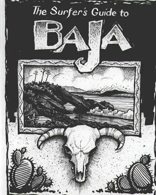 The Surfer's Guide to Baja - Paperback