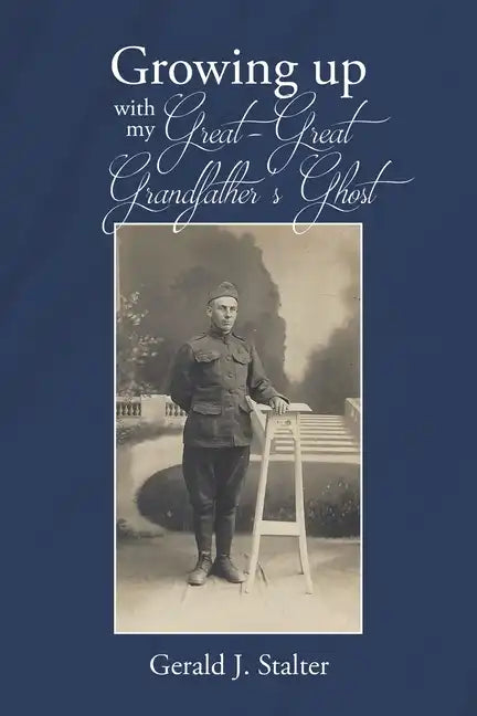 Growing up with my Great-Great Grandfather's ghost - Paperback