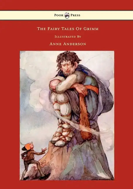The Fairy Tales of Grimm - Illustrated by Anne Anderson - Paperback