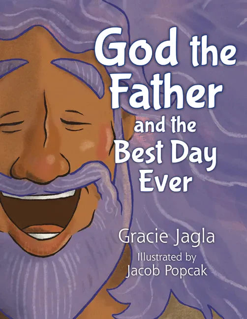 God the Father and the Best Day Ever - Hardcover