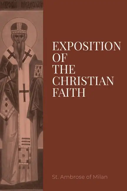 Exposition on the Christian Faith - Paperback