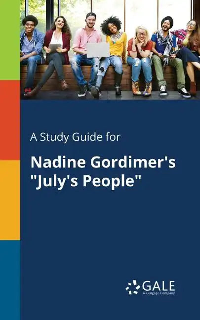 A Study Guide for Nadine Gordimer's "July's People" - Paperback