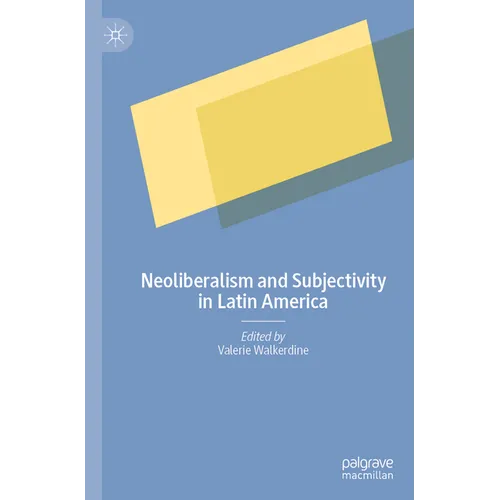 Neoliberalism and Subjectivity in Latin America - Paperback