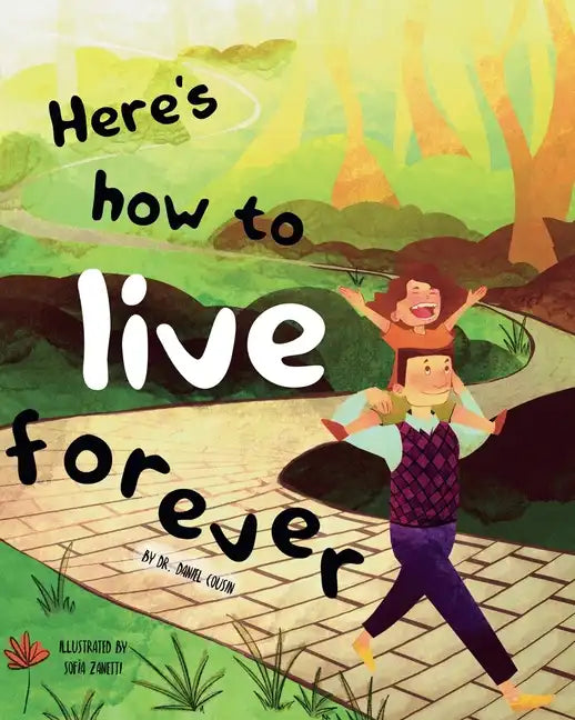 Here's how to live forever - Paperback