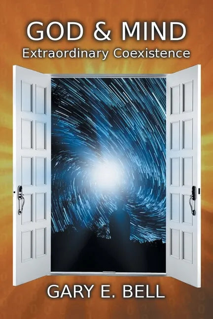 God & Mind: Extraordinary Coexistence - Paperback