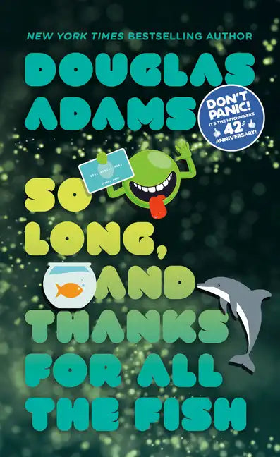 So Long, and Thanks for All the Fish - Paperback