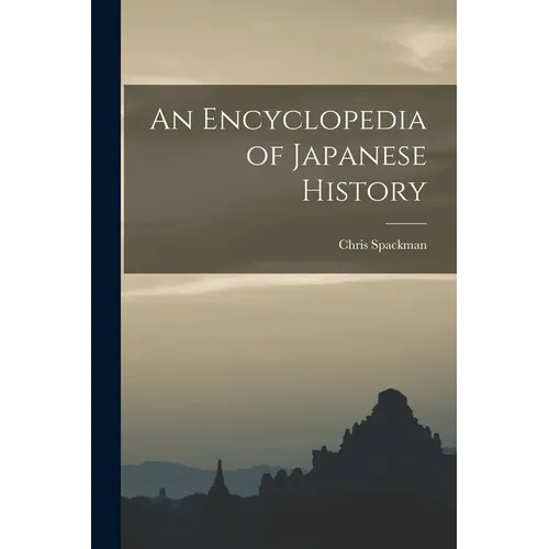 An Encyclopedia of Japanese History - Paperback